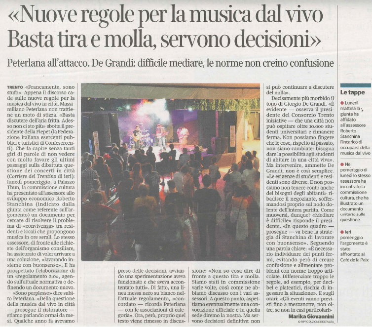 "NUOVE REGOLE PER LA MUSICA DAL VIVO. BASTA TIRA E MOLLA. SERVONO DECISIONI". PETERLANA ALL'ATTACCO.

22.06.2016 Corriere del Trentino