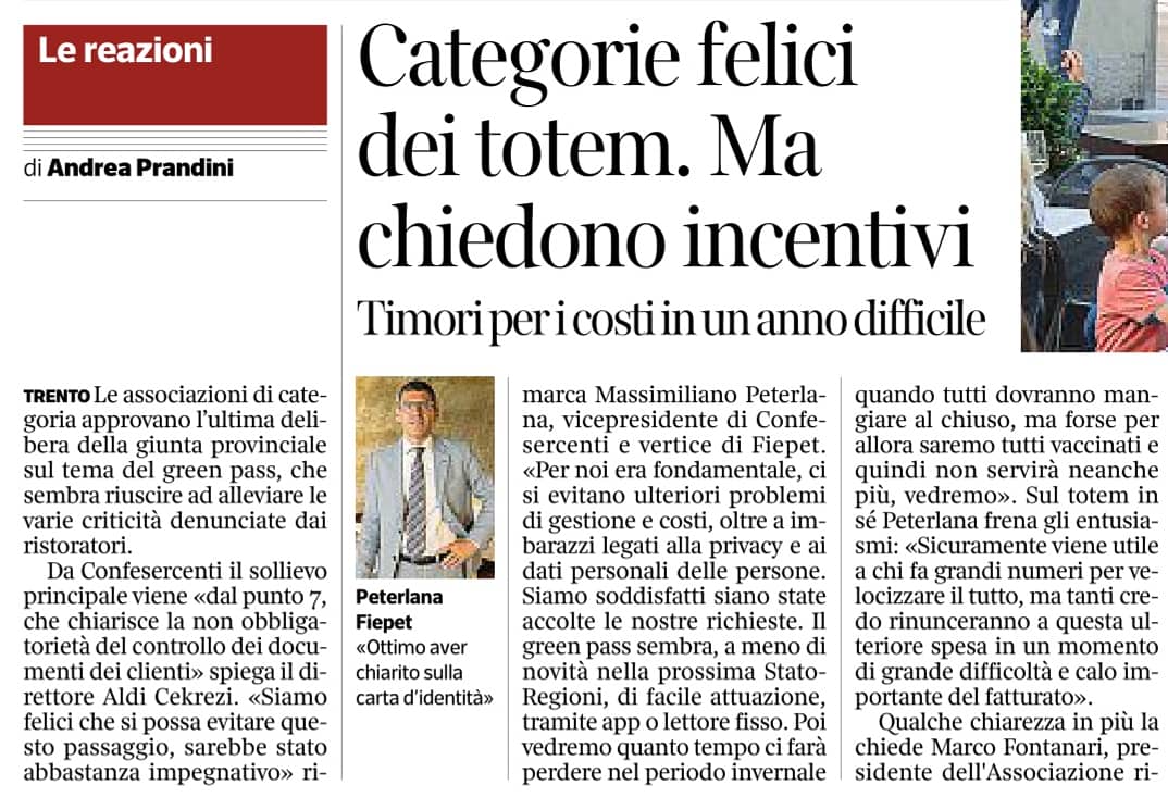 La nuova ordinanza n. 80 evita per i gestori ulteriori problemi di gestione e costi oltre a imbarazzi legati alla privacy. Massimiliano Peterlana Adige e Corriere del Trentino 3 agosto 2021.