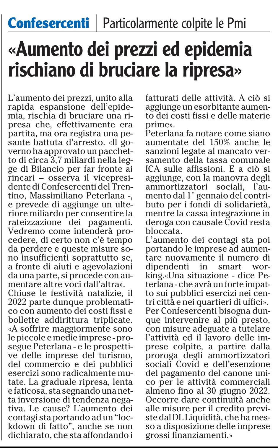 Aumento dei prezzi ed epidemia rischiano di bruciare la ripresa, Massimiliano Peterlana Adige 17 gennaio 2022.