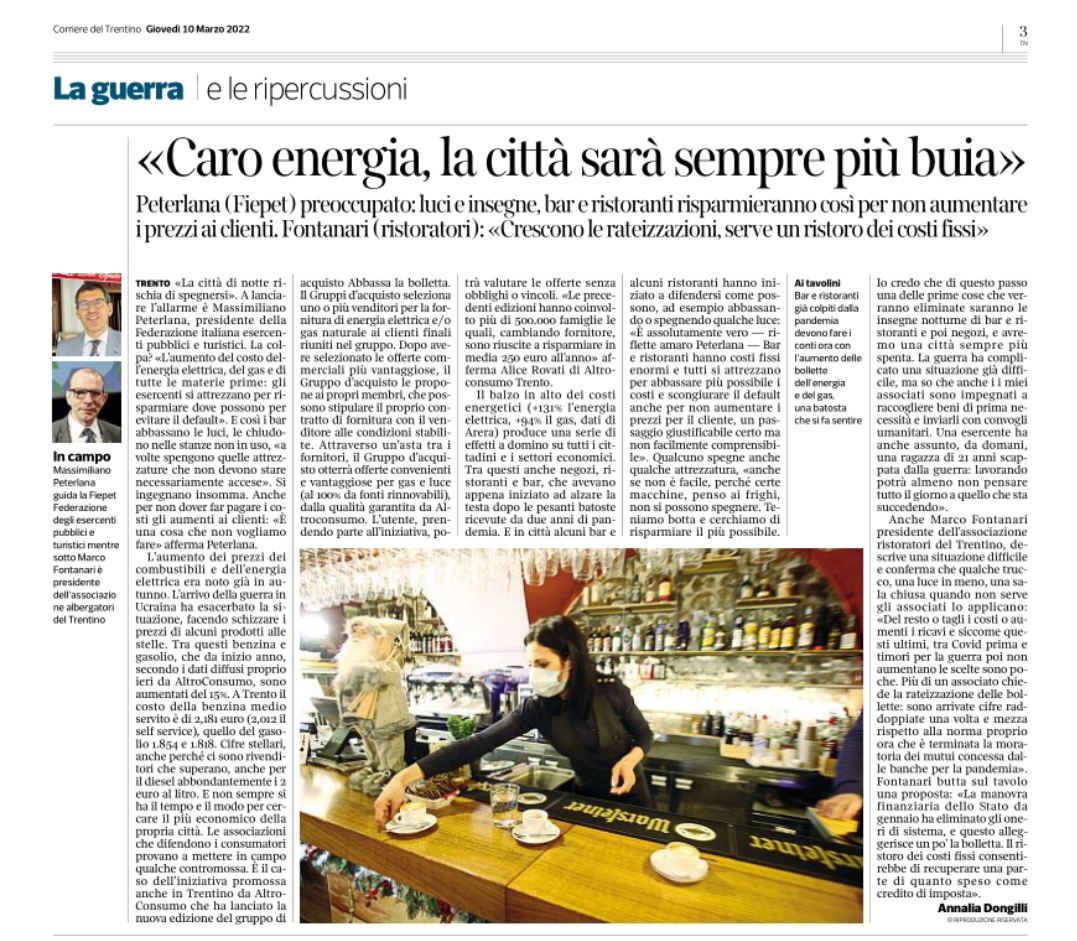"Caro energia, la città sarà sempre più buia" - Massimiliano Peterlana, Presiedente FIEPET del Trentino; Corriere del Trentino, 10 marzo 2022.