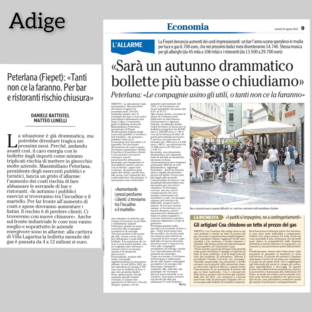 In autunno i pubblici esercizi saranno costretti ad alzare i prezzi con queste bollette impazzite. Intervista presidente FIEPET - Confesercenti del Trentino Massimiliano Peterlana. Adige e Corriere d