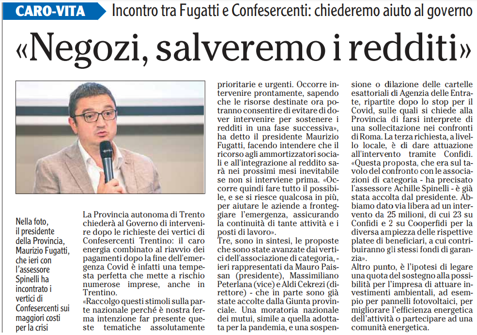 Incontro tra Fugatti e Confesercenti: chiederemo aiuto al governo.

L'Adige, 18 ottobre 2022.