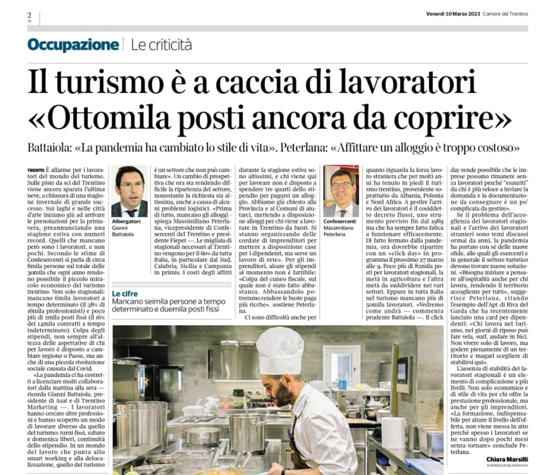 Il turismo è a caccia di lavoratori "Ottomila posti ancora da coprire" - Massimiliano Peterlana, Presidente FIEPET del Trentino; Corriere del Trentino, 10 marzo 2023.