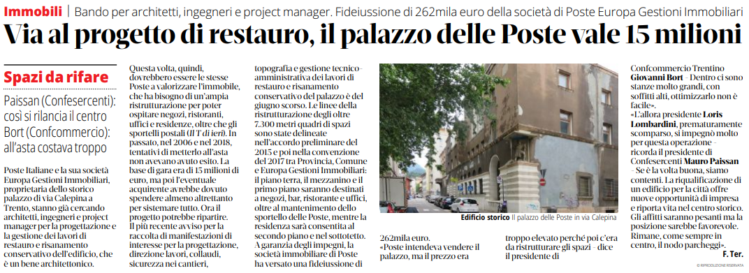 Via al progetto di restauro, il palazzo delle Poste vale 15 milioni.

Mauro Paissan, Presidente Confesercenti del Trentino: "Così si rilancia il centro"; il T, 22 marzo 2023.