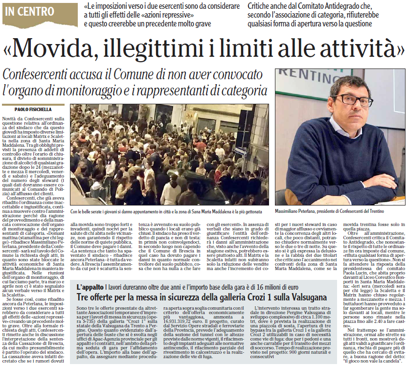 "Movida, illegittimi i limiti alle attività"

Massimiliano Peterlana , Vice Presidente di Confesercenti Trentino accusa il Comune di Trento di non aver convocato l'organo di monitoraggio e i