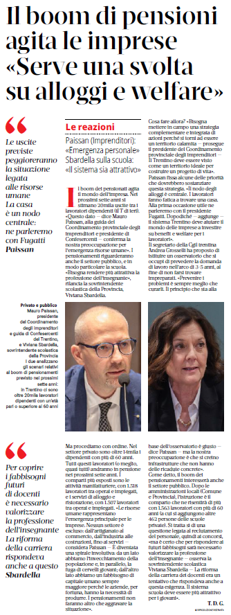 Il boom di pensioni agita le imprese "Serve una svolta su alloggi e welfare".

Mauro Paissan - Presidente Confesercenti del Trentino e Presidente Coordinamento Provinciale Imprenditori "Emergenza pers