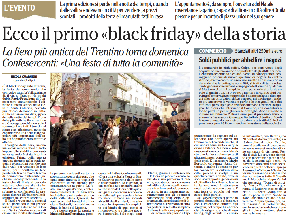 "Santa Caterina" a Rovereto avvia il Natale.

Previste 150 bancarelle, l'immancabile castagnata e attività per bambini. L'Adige, 24 novembre 2023.