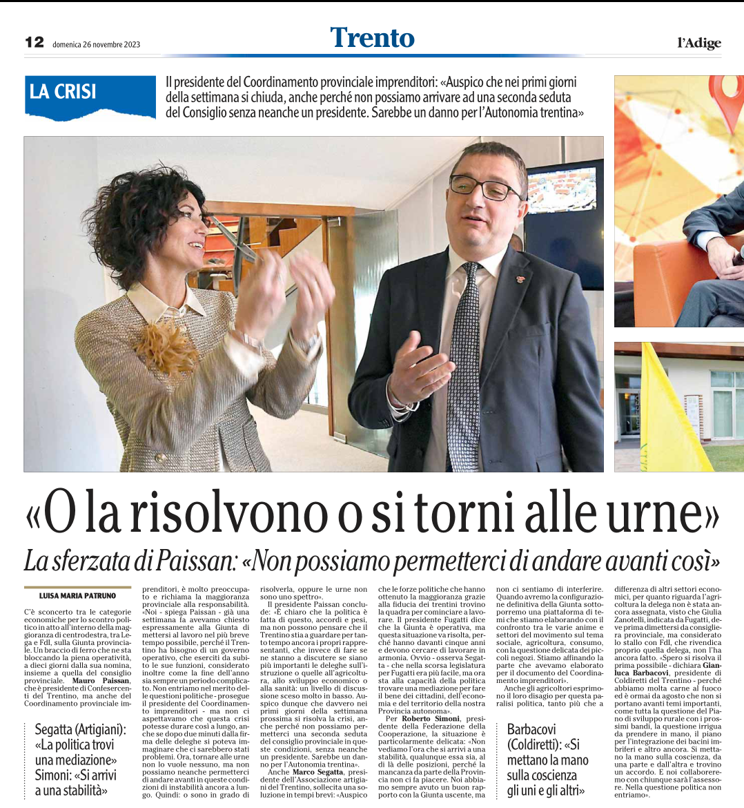 Intervista del Presidente Confesercenti del Trentino Mauro Paissan e Coordinamento imprenditori del trentino sulla situazione politica provinciale: "Non possiamo permetterci di andare avanti così ". A