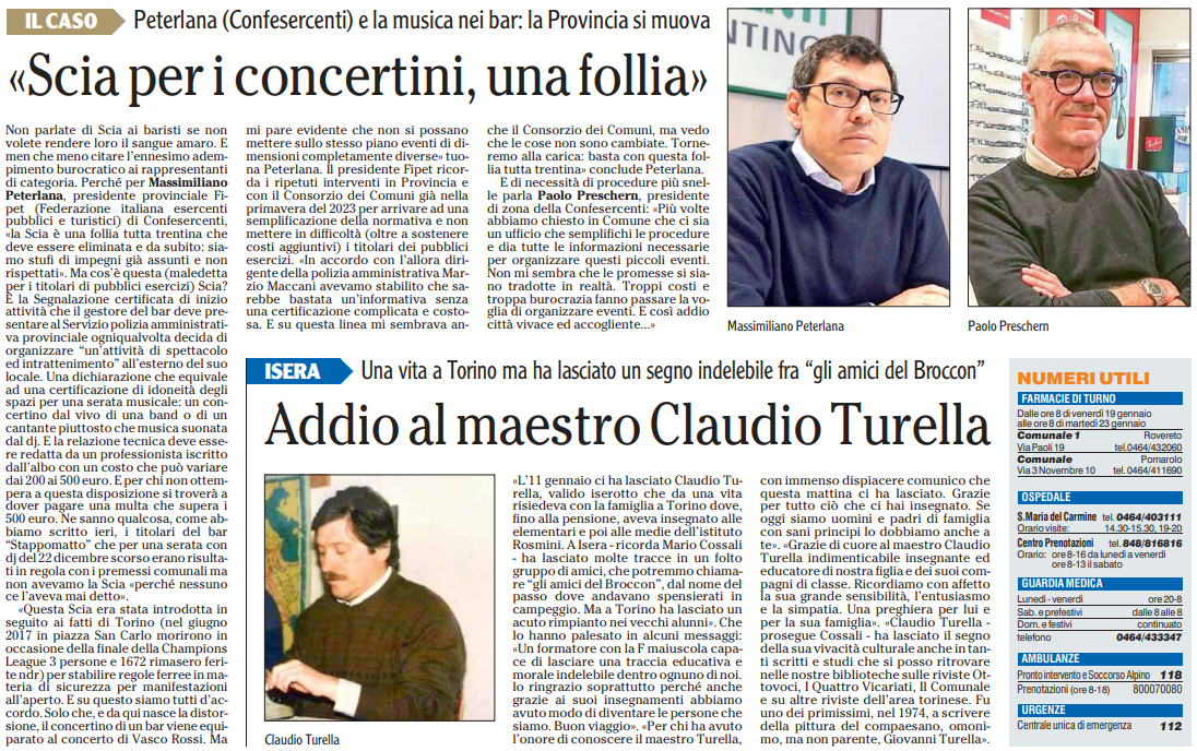 Comune di Rovereto.

Massimiliano Peterlana, Presidente FIEPET del Trentino e Paolo Preschern, Presidente Confesercenti di Rovereto: "Scia per i concertini, una follia". L'Adige, 19 gen