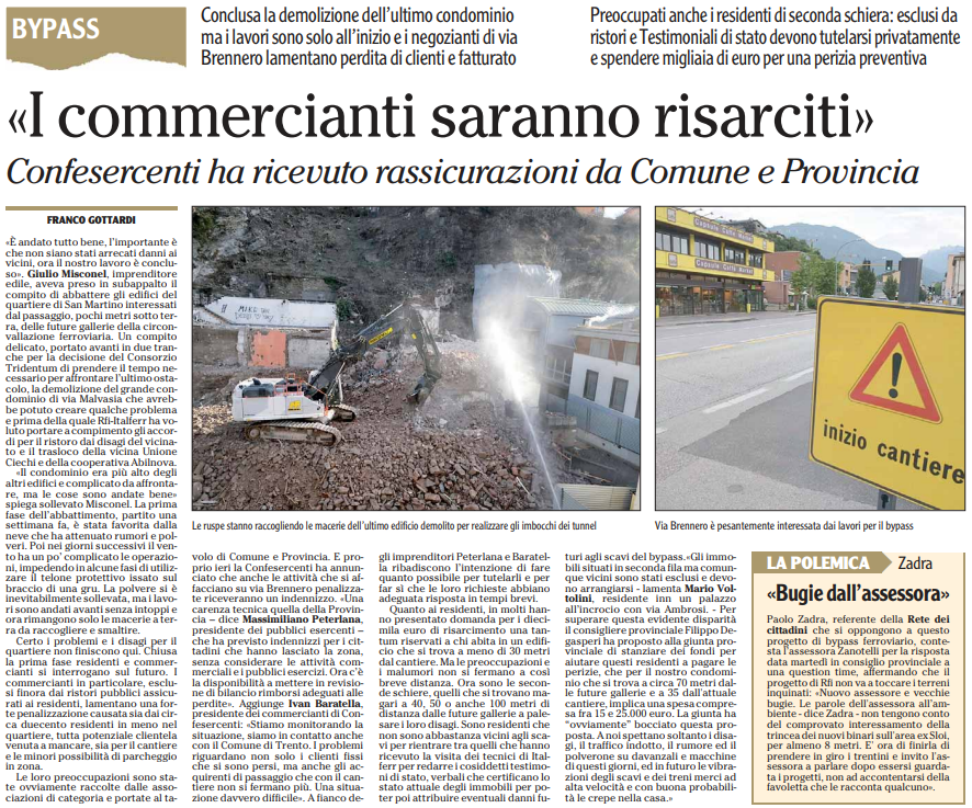 BYPASS "I commercianti saranno risarciti".

Confesercenti del Trentino ha ricevuto rassicurazioni da Comune e Provincia.

L'Adige, 25 gennaio 2024.