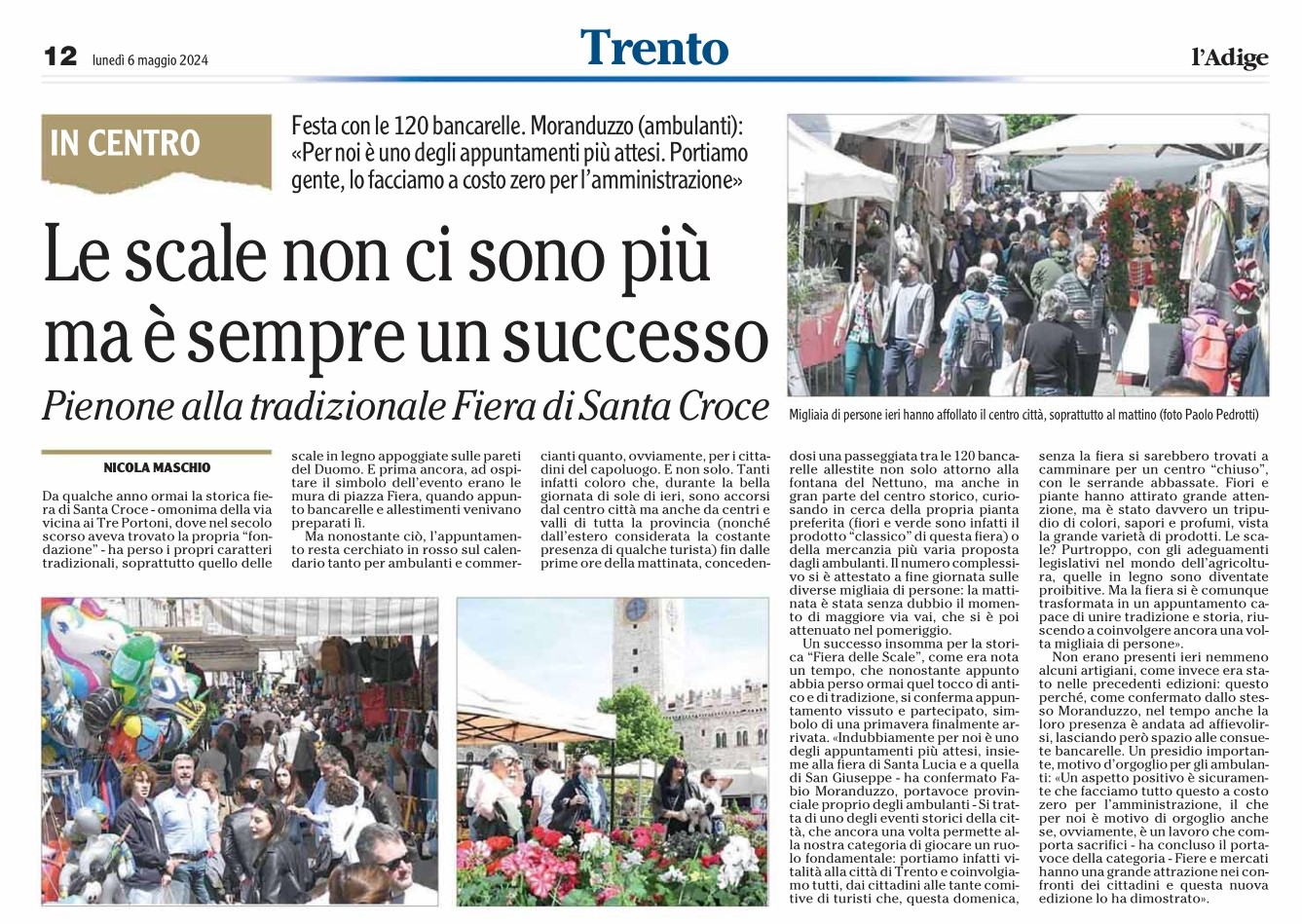 Fabio Moranduzzo, presidente ANVA - commercio su area pubblica, ha commentato: "⻎4;⻑4;⻏8;⻑2;⻑3;⻏4; è ⻑4;⻐7;⻏4; ⻏7;⻏8;⻐5;&#
